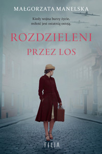 Rozdzieleni przez los - Małgorzata Manelska - ebook + audiobook + książka
