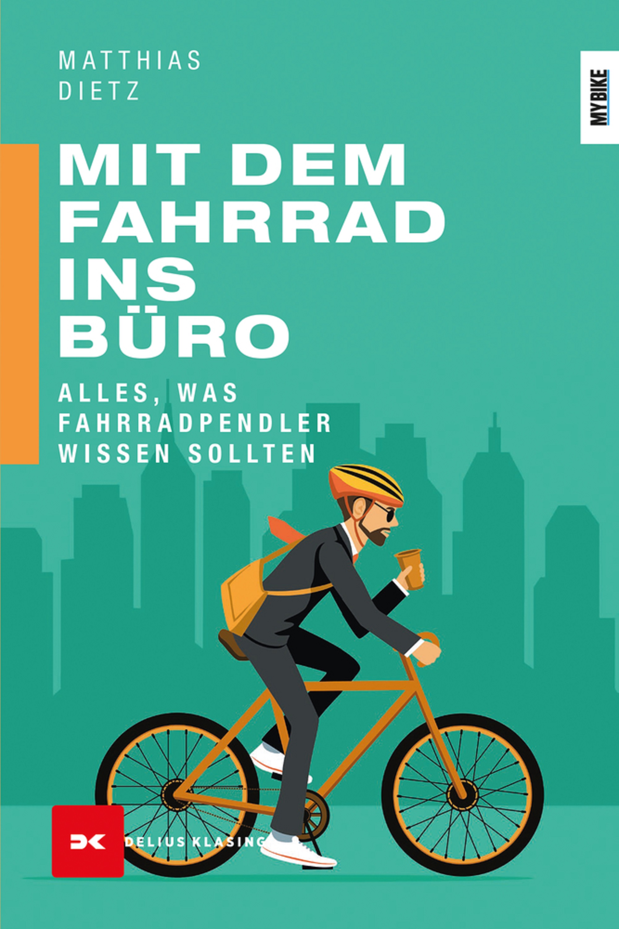 Mit dem Fahrrad ins Büro - Matthias Dietz - ebook