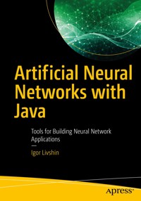 Artificial Neural Networks with Java - Igor Livshin - ebook
