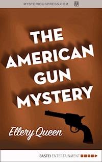 The American Gun Mystery - Ellery Queen - ebook