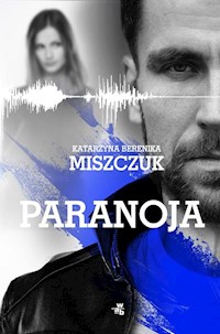 Paranoja - Katarzyna Berenika Miszczuk - książka