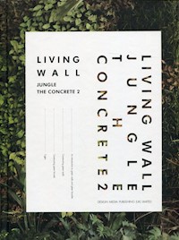 Living Wall: Jungle the Concrete 2 -  - książka