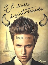 El diablo desinteresado - Amado Nervo - ebook