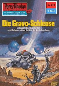 Perry Rhodan 818: Die Gravo-Schleuse - Hans Kneifel - ebook