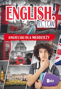 English Yes, I can! Angielski dla młodzieży - Machałowska M. - książka