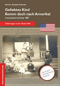 Geliebtes Kind - komm doch nach Amerika! -  - ebook