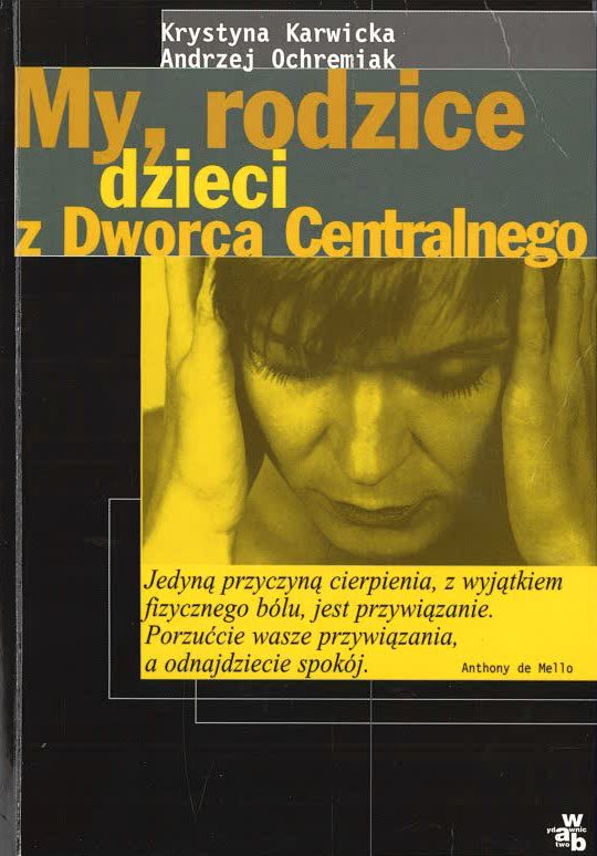 My, rodzice dzieci z Dworca Centralnego