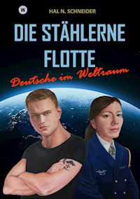 Die Stählerne Flotte - Hal N. Schneider - ebook