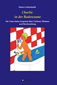 Charlie in der Badewanne - Mario Lichtenheldt - ebook