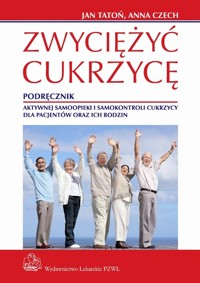 Zwyciężyć cukrzycę - Tatoń Jan, Czech Anna - książka