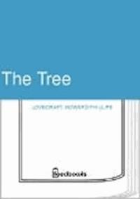 The Tree - Howard Phillips Lovecraft - darmowy ebook
