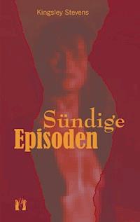 Sündige Episoden - Kingsley Stevens - ebook