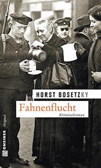 Fahnenflucht - Horst (-ky) Bosetzky - ebook