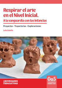 Respirar el arte en el Nivel Inicial. A la vanguardia con las infancias - Leila Daleffe - ebook