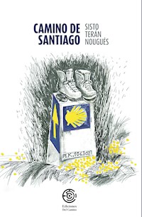 Camino de Santiago - Sisto Terán Nougués - ebook