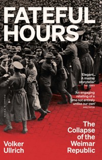 Fateful Hours - Volker Ullrich - ebook