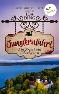 Jungfernfahrt - Ida Ding – auch bekannt als SPIEGEL-Bestseller-Autorin Stephanie Schuster - ebook