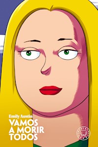Vamos a morir todos - Emily Austin - ebook