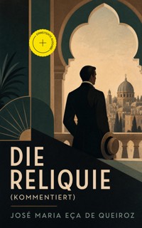 Die Reliquie (Kommentiert) - José Maria Eça de Queiroz - ebook