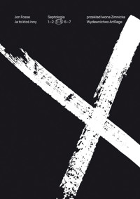 Ja to ktoś inny, Septologia III–V - Jon Fosse - ebook