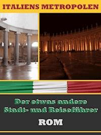 ROM - Der etwas andere Stadt- und Reiseführer - A.D. Astinus - ebook