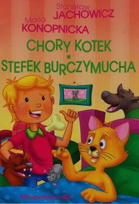 Stefek Burczymucha Chory kotek - Maria Konopnicka - książka