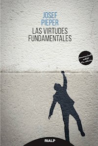 Las virtudes fundamentales - Josef Pieper - ebook