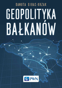 Geopolityka Bałkanów - Danuta Gibas-Krzak - książka