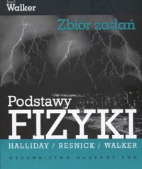 Podstawy fizyki Zbiór zadań - Walker Jearl - książka