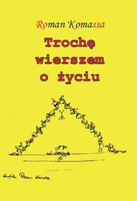 Trochę wierszem o życiu - Komassa, Roman - książka