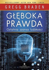 Głęboka prawda - Gregg Braden - książka