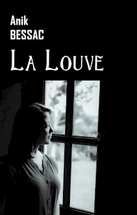 La Louve - Anik Bessac - ebook