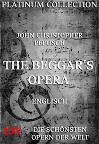The Beggar's Opera - John Christopher Pepusch - ebook