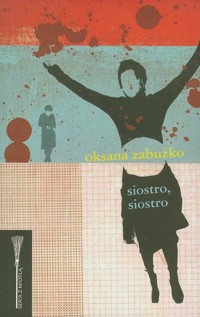 Siostro, siostro - Zabużko Oksana - ebook