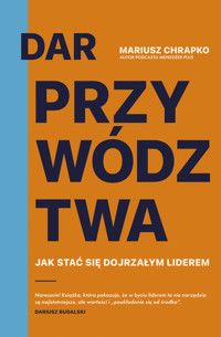 Dar przywództwa - Chrapko Mariusz - ebook + audiobook + książka