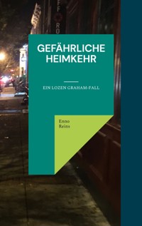 Gefährliche Heimkehr - Enno Reins - ebook