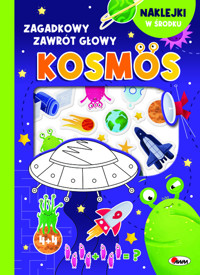Zagadkowy zawrót głowy Kosmos - Natalia Kawałko-Dzikowska - książka