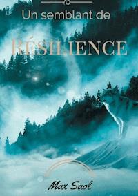 Un semblant de résilience - Max Saol - ebook