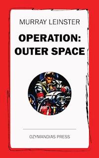 Operation: Outer Space - Leinster Murray - ebook
