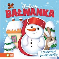 Podróże Bałwanka Książka z szablonami do odrysowania -  - książka