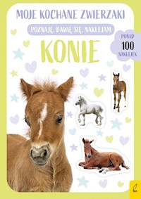 Moje kochane zwierzaki Konie -  - książka