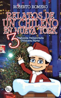 Relatos de un Chileno en Nueva York 1 - Roberto Romerto - ebook