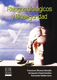 Riesgos biológicos y bioseguridad - Fernando Hernao Robledo - ebook