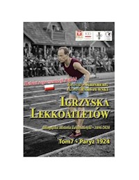 Igrzyska lekkoatletów Tom 7 Paryż 1924 - Grinberg Daniel, Parczewski Adam - książka