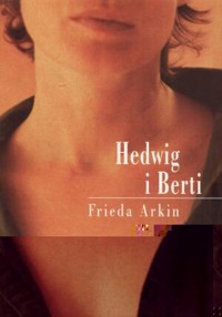Heswig i Berti - Frieda Arkin - ebook