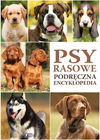 Psy rasowe Podręczna encyklopedia -  - książka