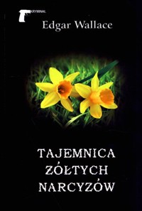Tajemnica żółtych narcyzów - Edgar Wallace - ebook + audiobook + książka