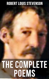 The Complete Poems of Robert Louis Stevenson - Robert Louis Stevenson - ebook