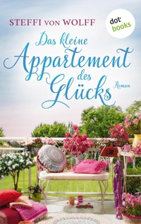 Das kleine Appartment des Glücks - Steffi von Wolff - ebook