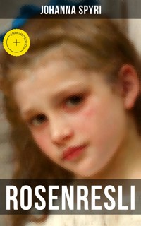 Rosenresli - Johanna Spyri - ebook